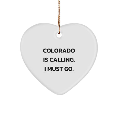 Colorado State Heart Christmas Ornament 'Colorado Is Calling. I Must Go.'