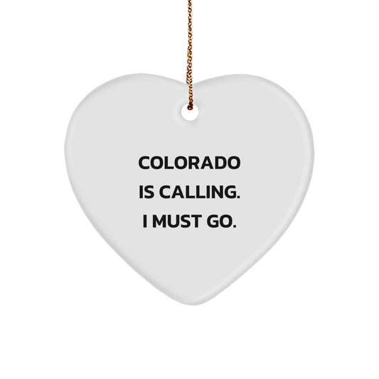 Colorado State Heart Christmas Ornament 'Colorado Is Calling. I Must Go.'