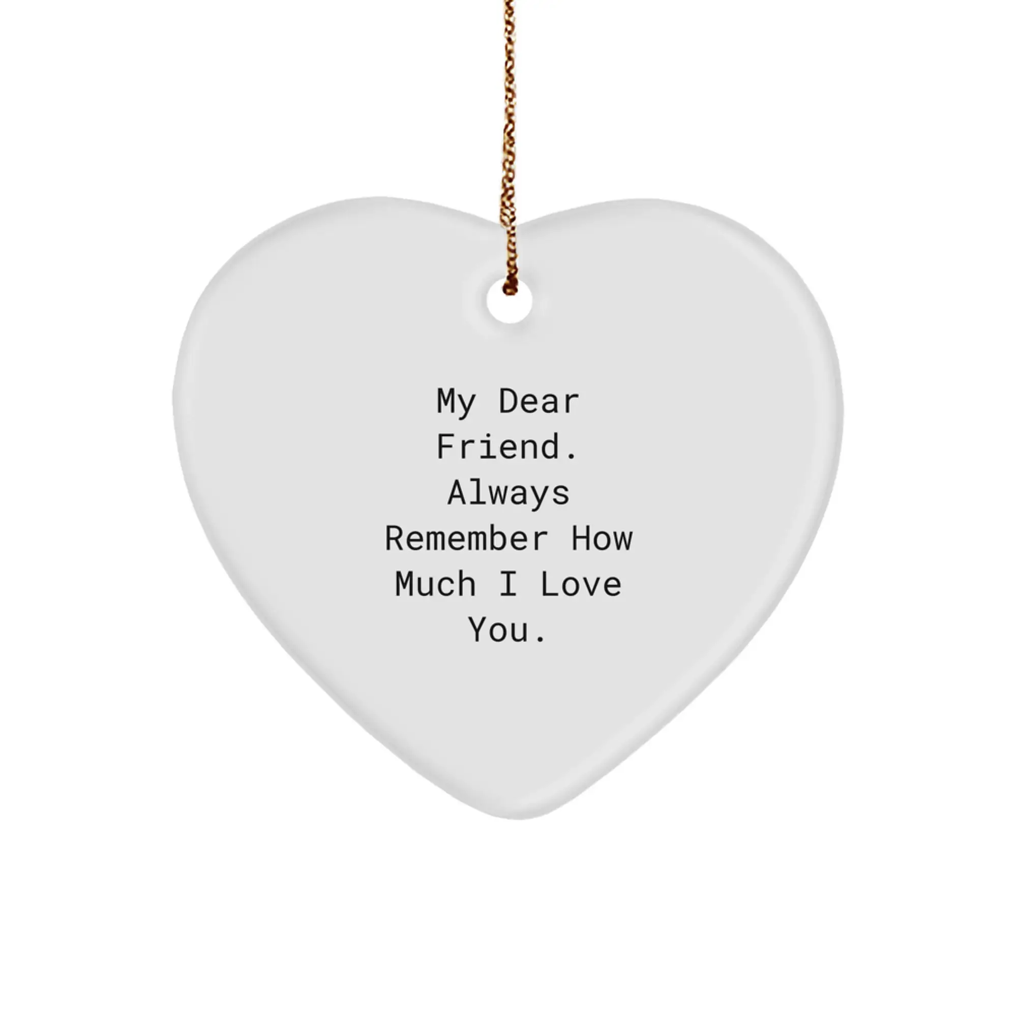 Gifts from Friends, Funny Heart Ornament for Friend, Christmas Unique Gifts - Image 1