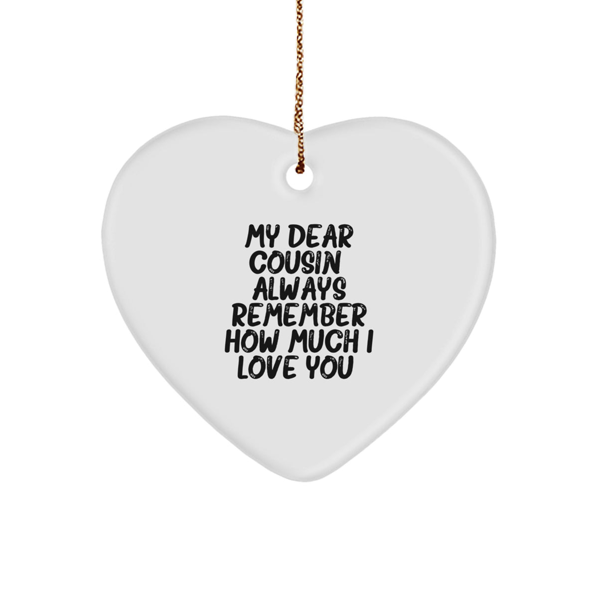 Christmas Ornament Gift Heart Keepsake for Cousin, My Dear Cousin - Image 1
