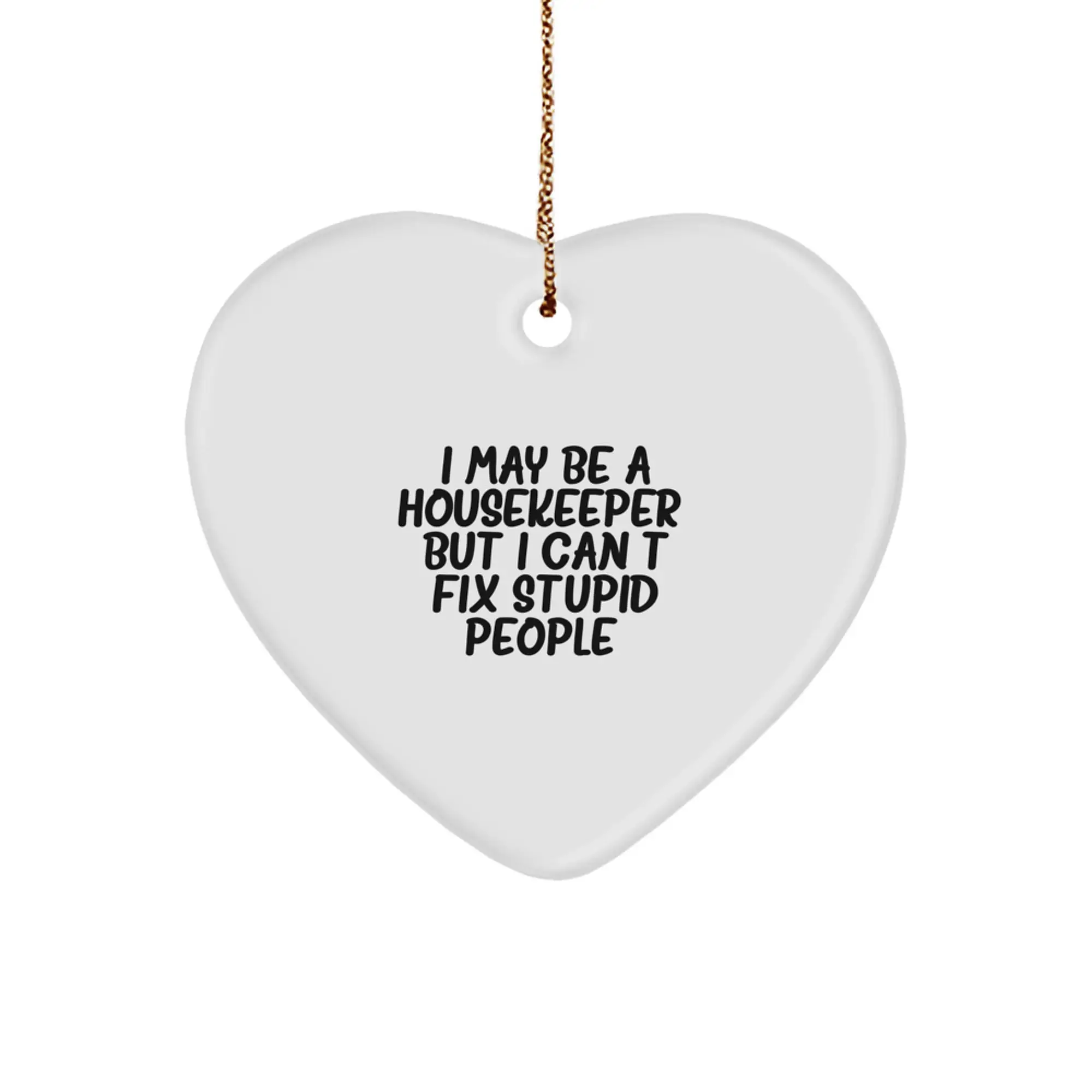 Witty Housekeeper Christmas Ornament Gift for Friends - Image 1