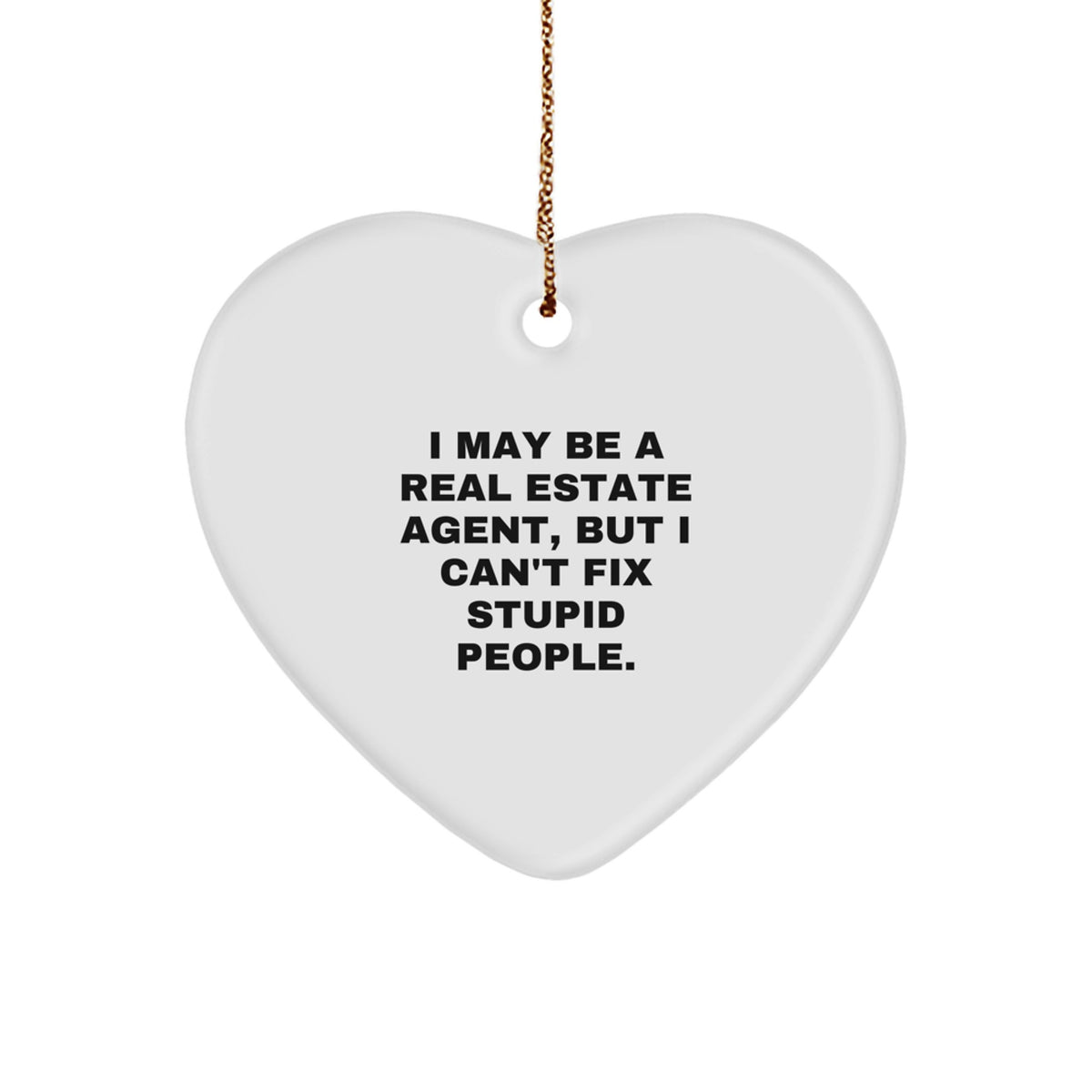 Sarcastic Real Estate Agent Christmas Ornament Gift for Friends - Image 1