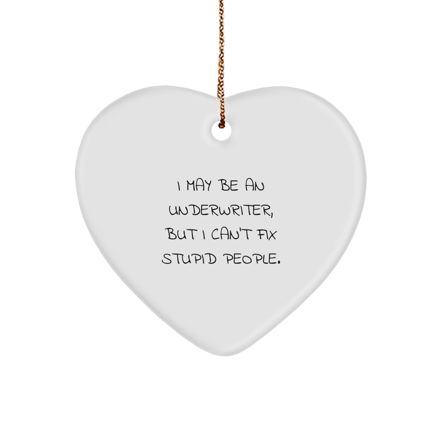 Funny Underwriter Gifts for Men, Underwriter Christmas Unique Gifts from Colleagues, Underwriter Heart Ornament - Image 1