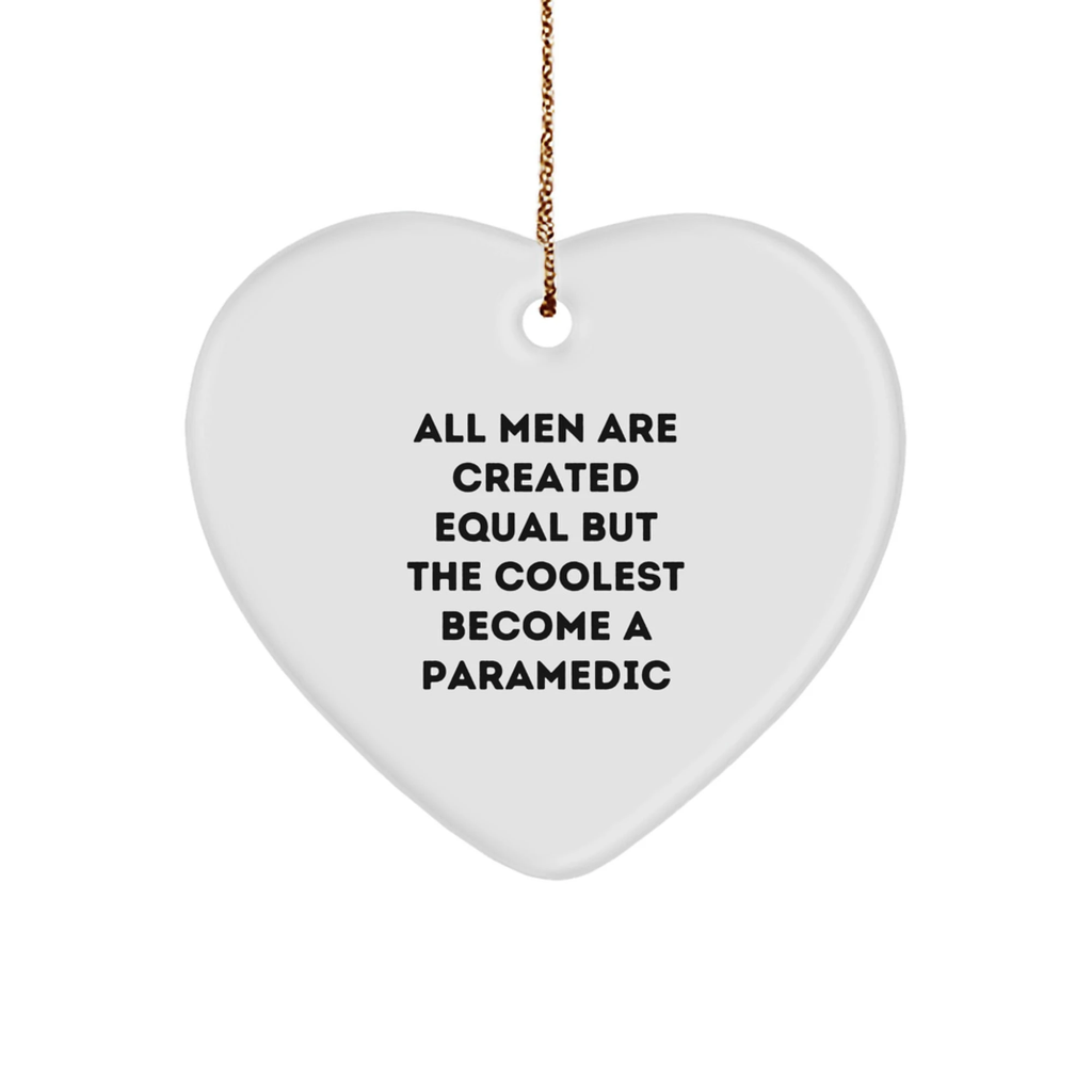 Funny Rescue Worker Heart Ornament Gifts from Men to Friends Who Become the Coolest, Christmas Unique Decorations for Homes and Offices - Image 1