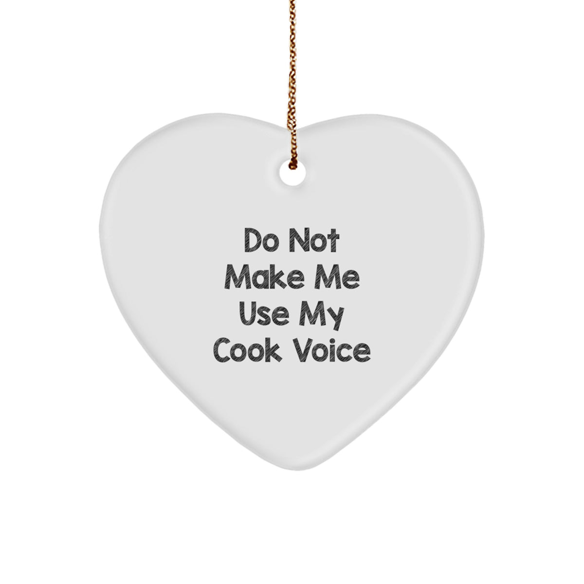 Favorite Christmas Ornament Gift for Kids - Do Not Make Me Use My Cook - Image 1