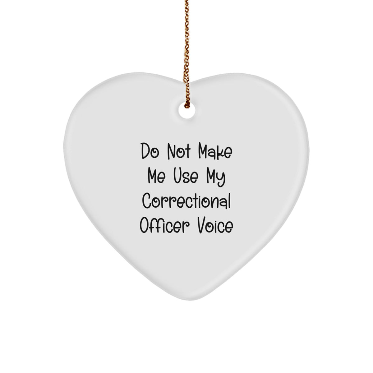 Witty Christmas Gift Correctional Officer Heart Ornament for Roommates - Image 1