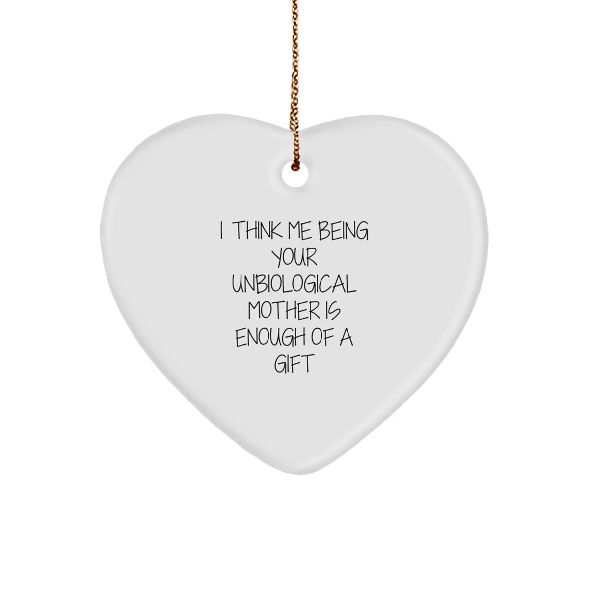 Christmas Gift for an Aunt - 'I Think Me Being Your Unbiological Mother' - Image 1