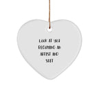 Funny Artist Heart Ornament Gifts from Men to Artist Friends - Unique Christmas Unique Gifts for Artist Family and Friends - 'Look At You Becoming An Artist And Shit'