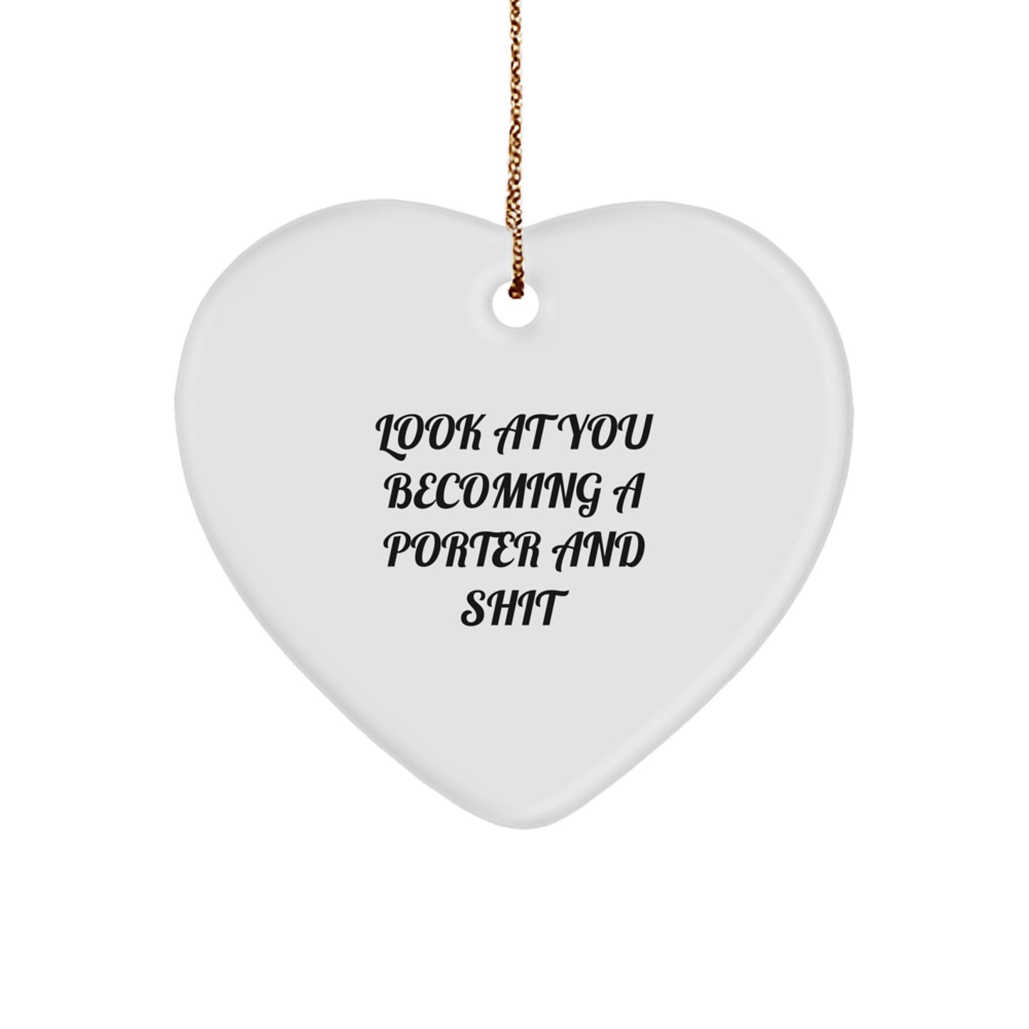 Funny Porter Heart Ornament, Gifts from Friends to Porter, Christmas Unique Gifts for Porter - Image 1