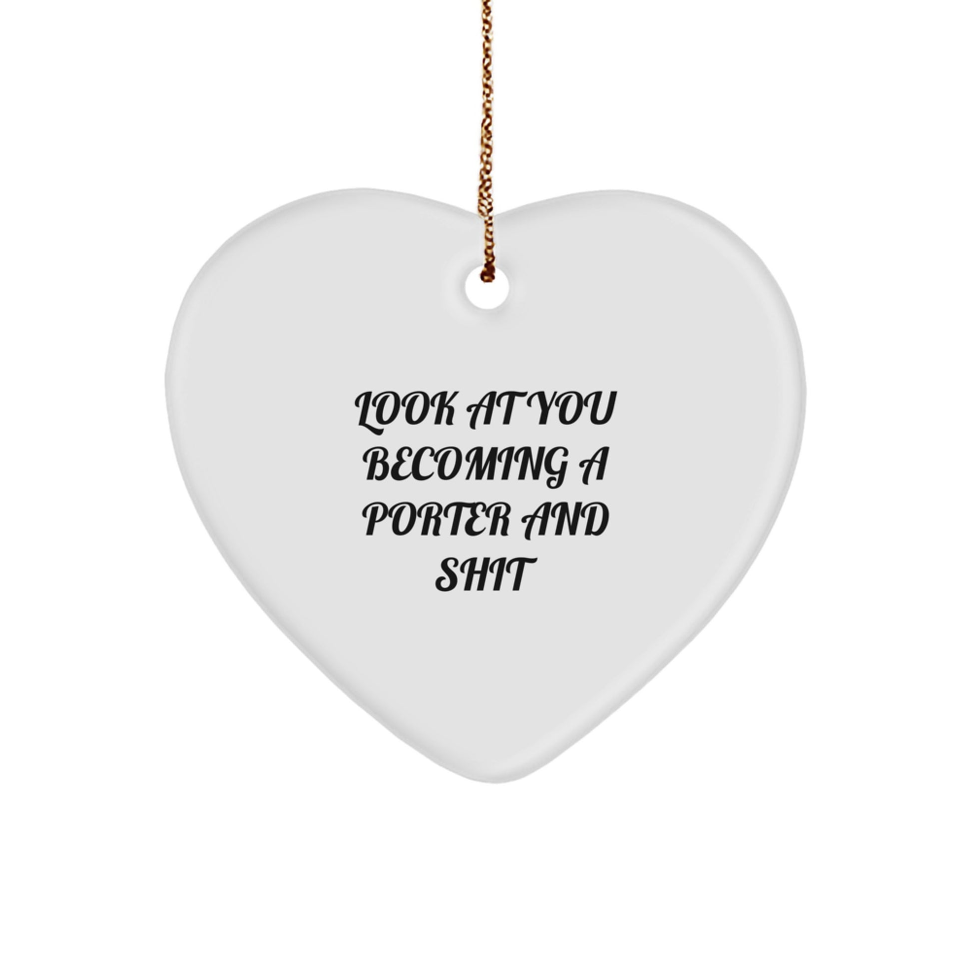 Funny Porter Heart Ornament, Gifts from Friends to Porter, Christmas Unique Gifts for Porter - Image 1