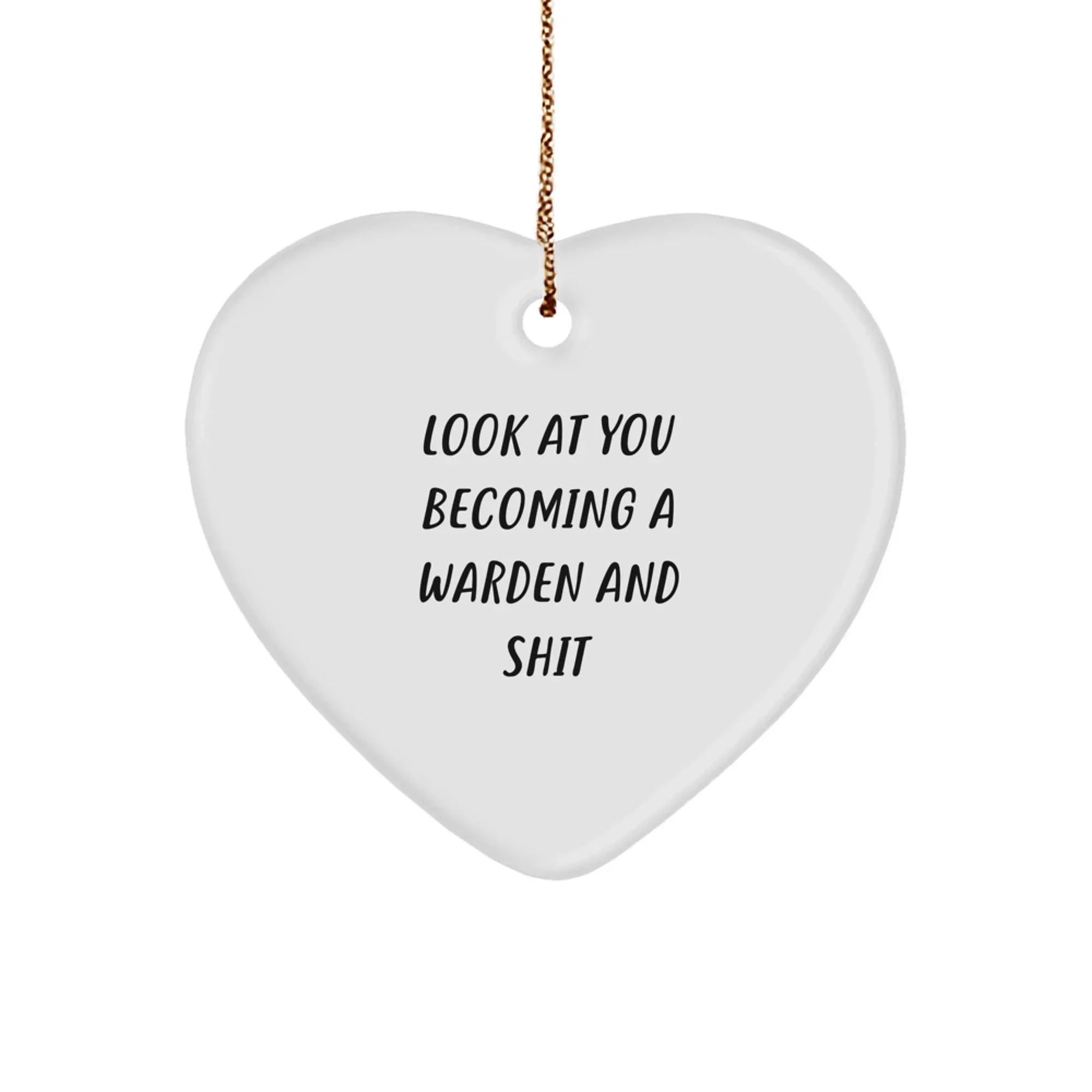 Warden Heart Ornament Funny Quote Gifts for Men from Family - 'Look At You Becoming A Warden' Christmas Unique Gifts for Friends