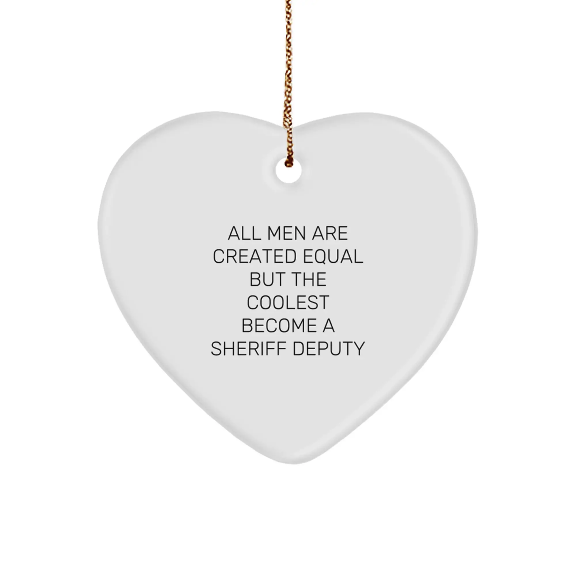 Funny Sheriff Deputy Gifts for Men Christmas Unique Heart Ornament from Friends - Image 1