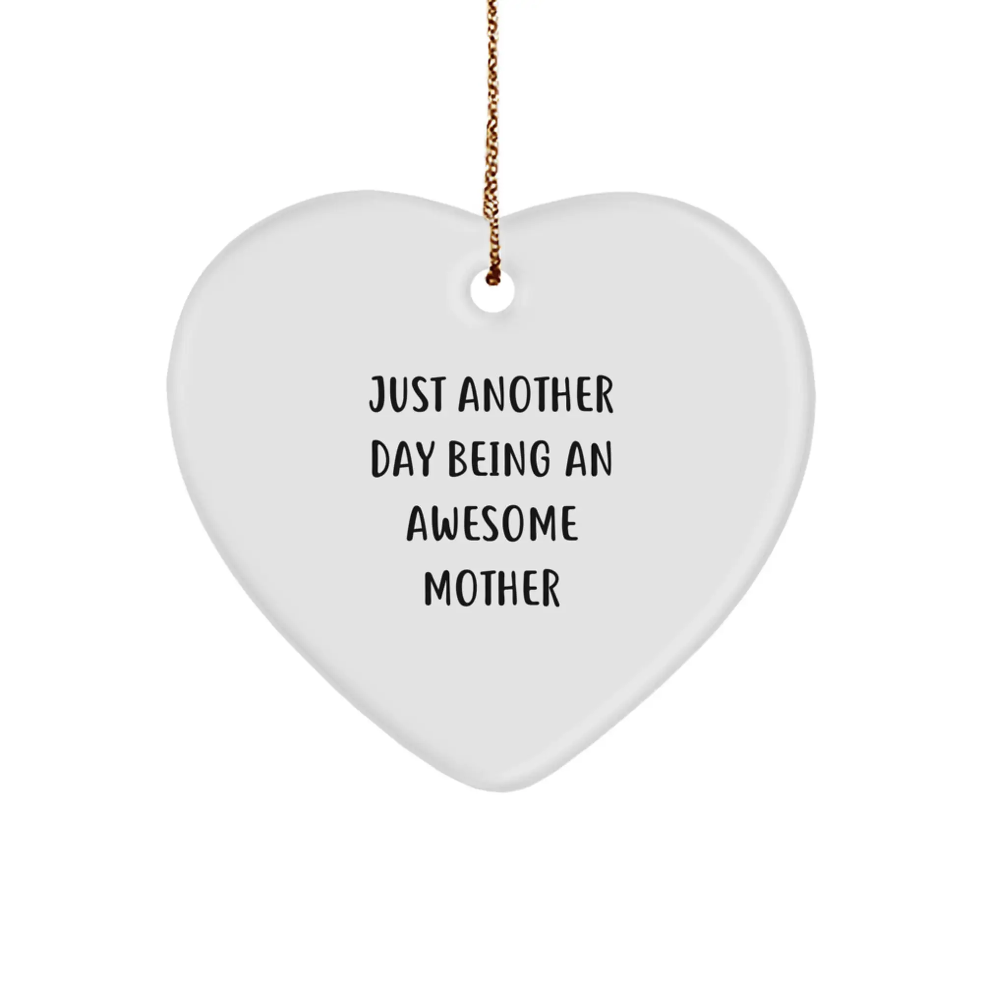 Funny Heart Ornament Gifts from Men to Awesome Mothers on Christmas - Image 1