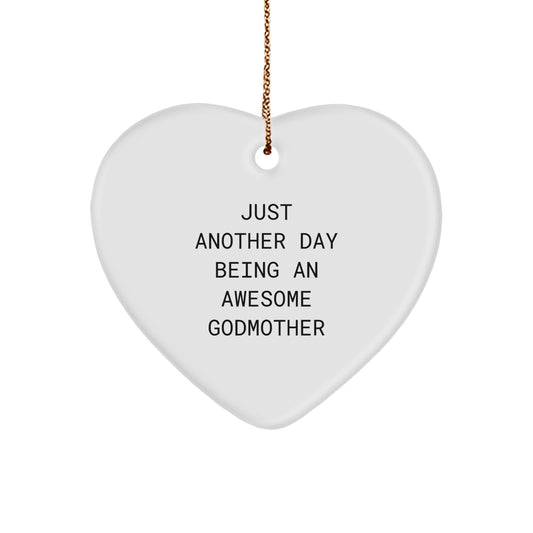 Gifts from Family - Heart Shaped Heart Ornament for Godmother, Funny Quote 'Just Another Day Being An Awesome Godmother', Christmas Unique Gifts for Women - Image 1