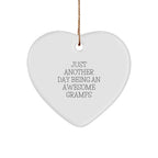 Funny Gramps Gifts from Family for Christmas Unique Heart Ornament 'Just Another Day Being An Awesome Gramps' Gifts for Men