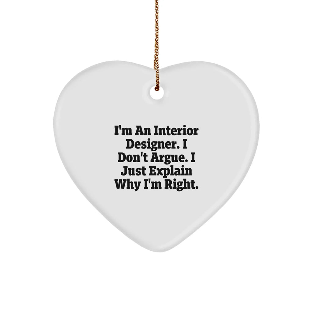 Unique Funny Interior Designer Gifts for Christmas Unique Heart Ornament - Gifts from Friends to Interior Designer