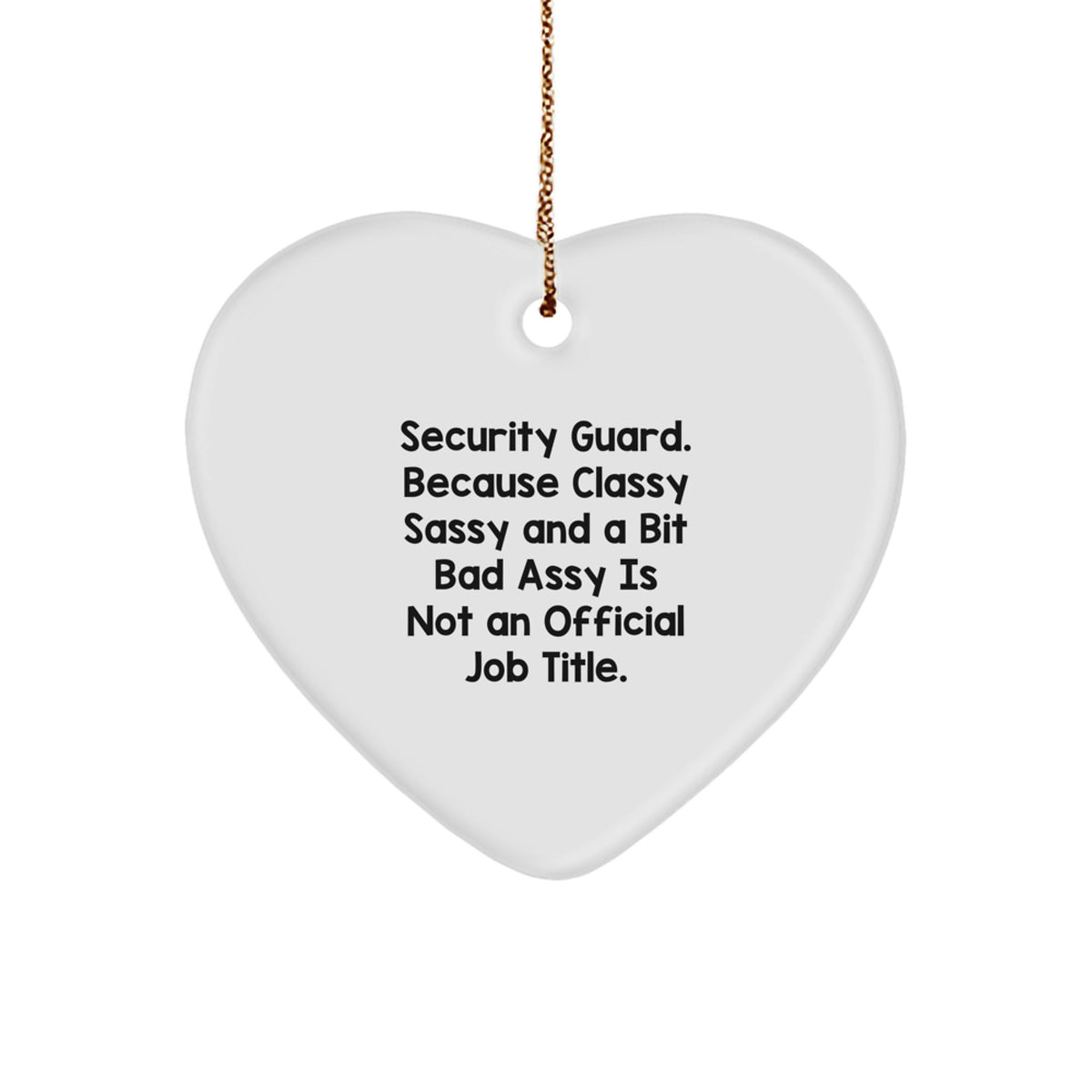Christmas Ornament Gift for Family Security Guard - Classy, Sassy, And A - Image 1