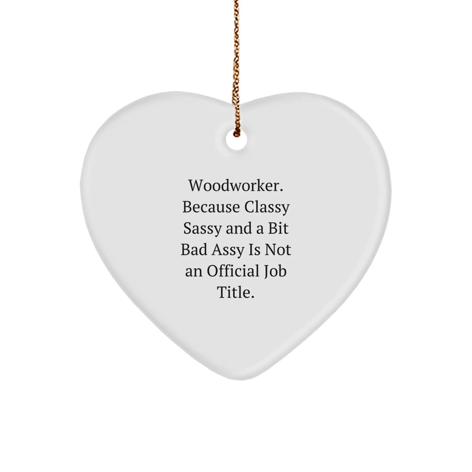 Funny Woodworker Gifts Heart Ornament for Men Women Woodworker Friends Family - Gifts from Men to Woodworker - Christmas Unique Gifts for Woodworker - Image 1