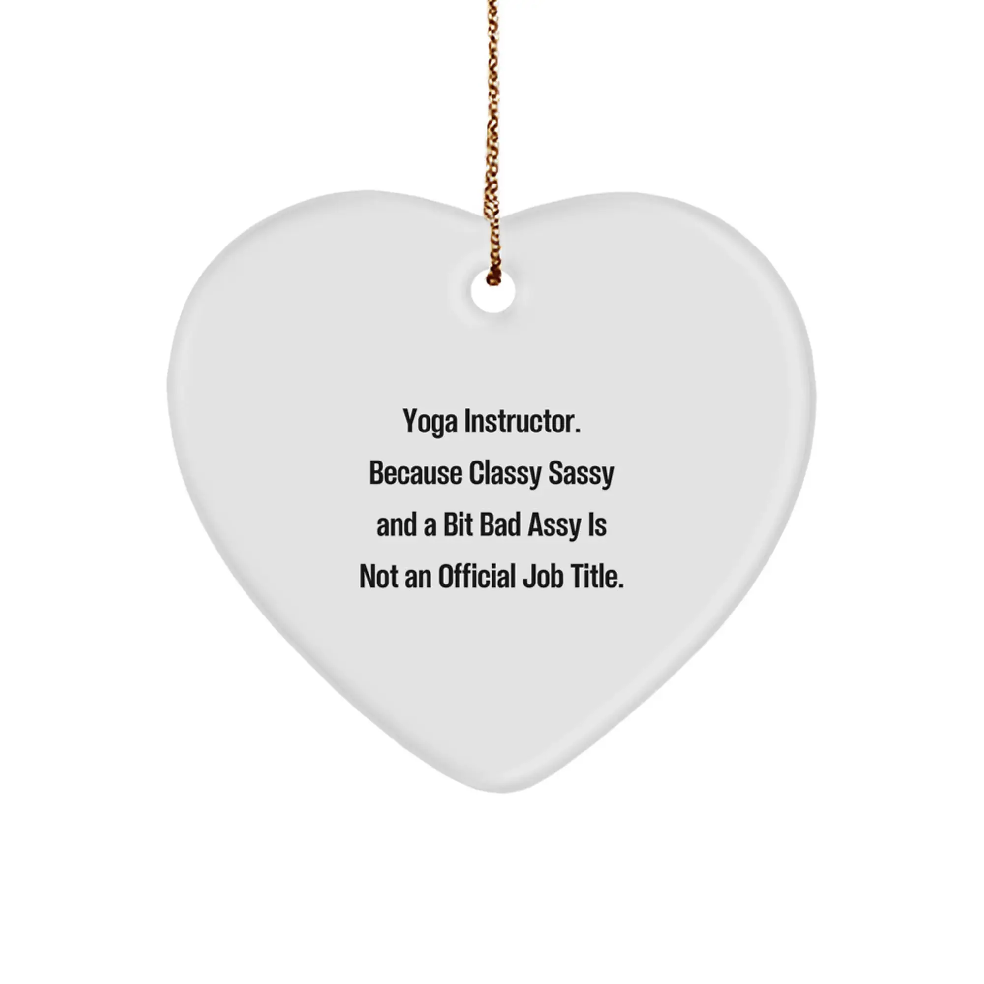 Sassy Yoga Instructor Christmas Heart-Shaped Ornament for Friends Gift - Image 1
