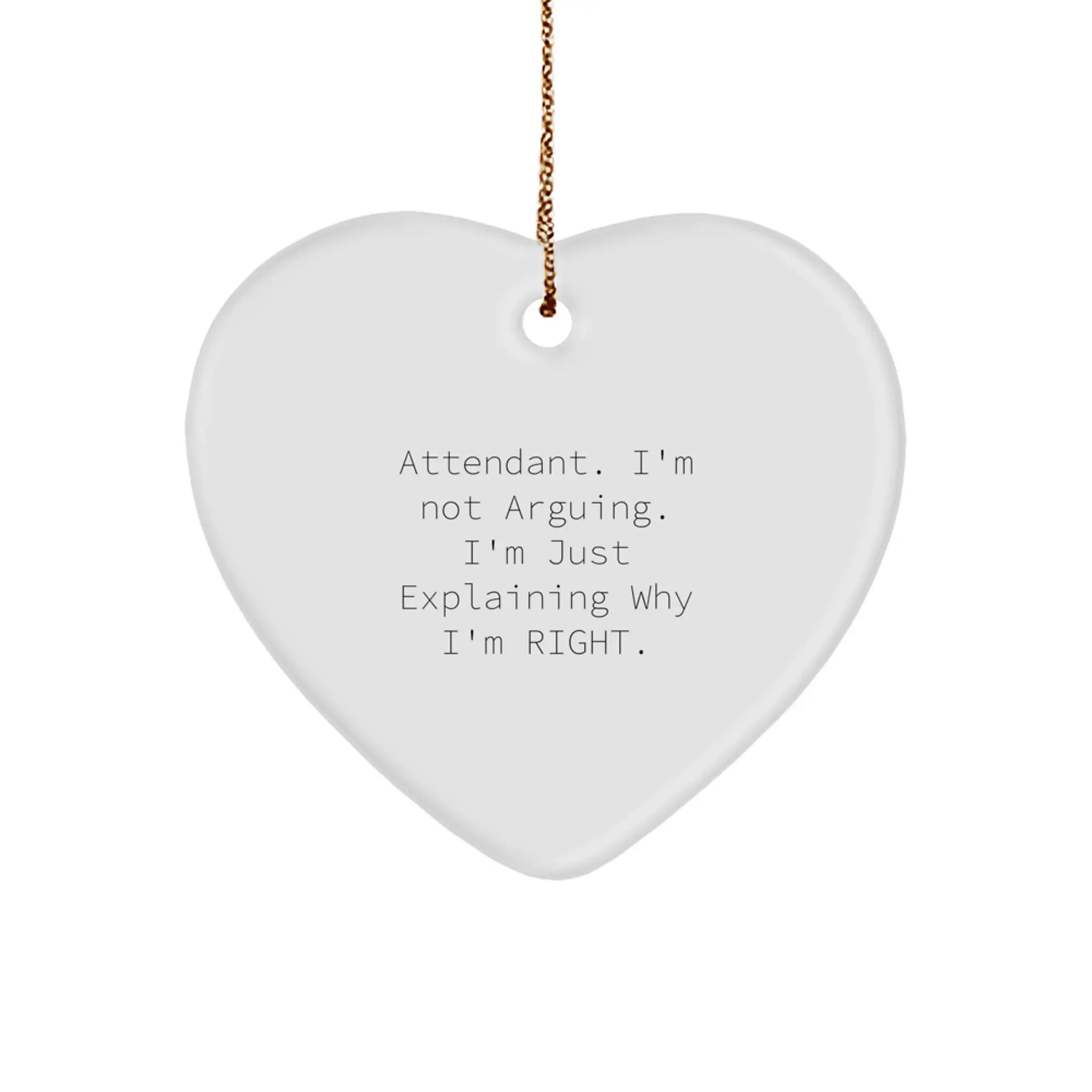 Funny Attendant Gifts from Friends, Heart Ornament for Attendant, Christmas Unique Gifts - Image 1