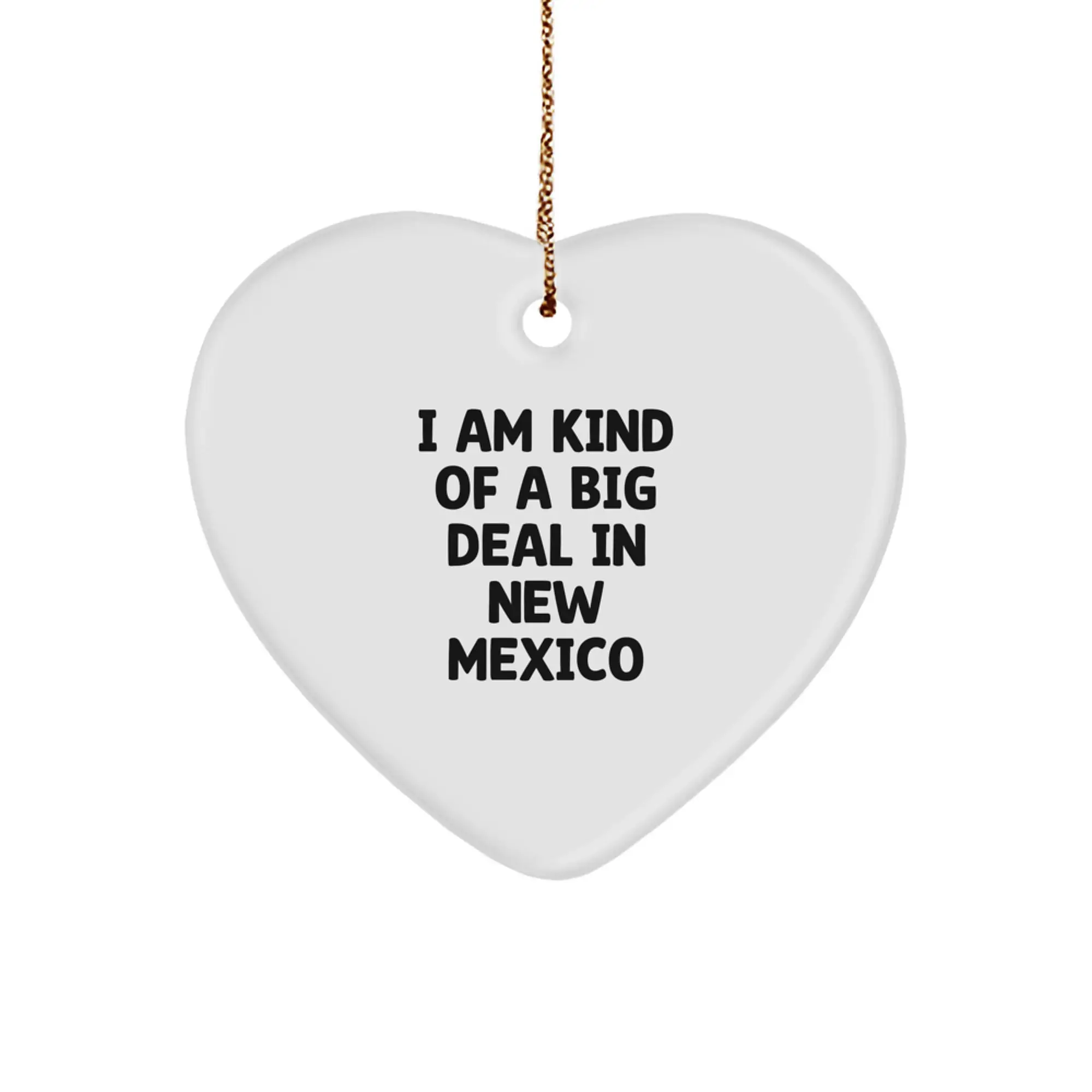 New Mexico Heart Ornament, Funny Quote Gifts from Friends to Family, Unique Christmas Decorations for Women Men Kids - Image 1