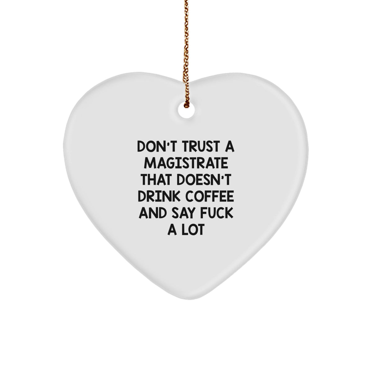 Magistrate Christmas Ornament Gift for Family - Treasure Don't Trust A - Image 1