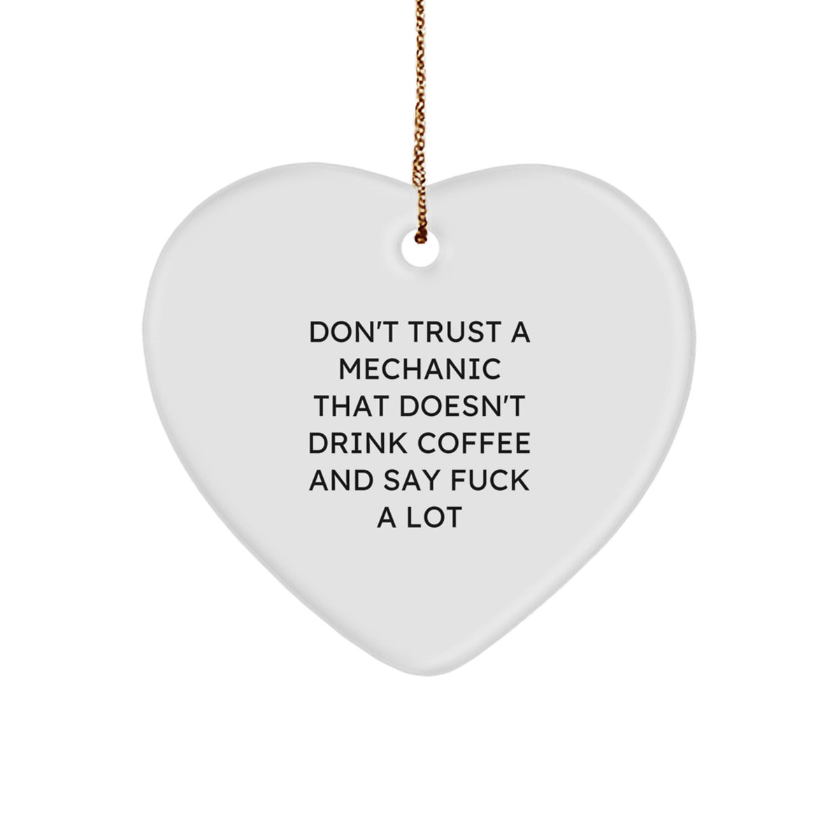 Mechanic Christmas Ornament Gift Treasure for Family - Don't Trust Quote - Image 1