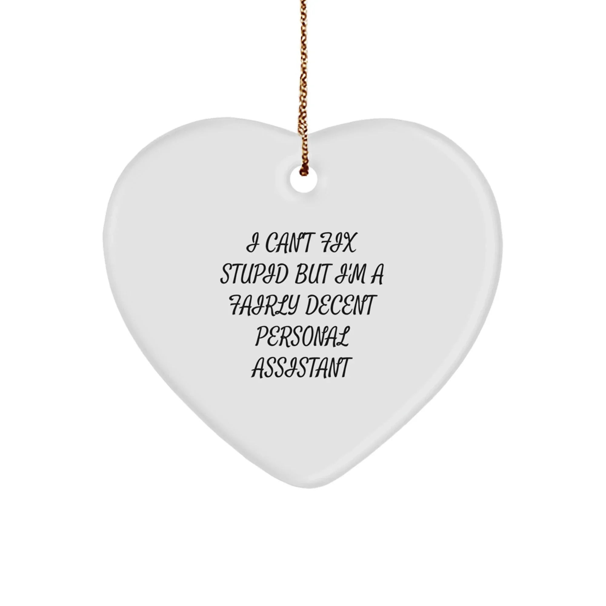 Funny Personal Assistant Heart Ornament Gifts from Men to Coworkers for Christmas Unique