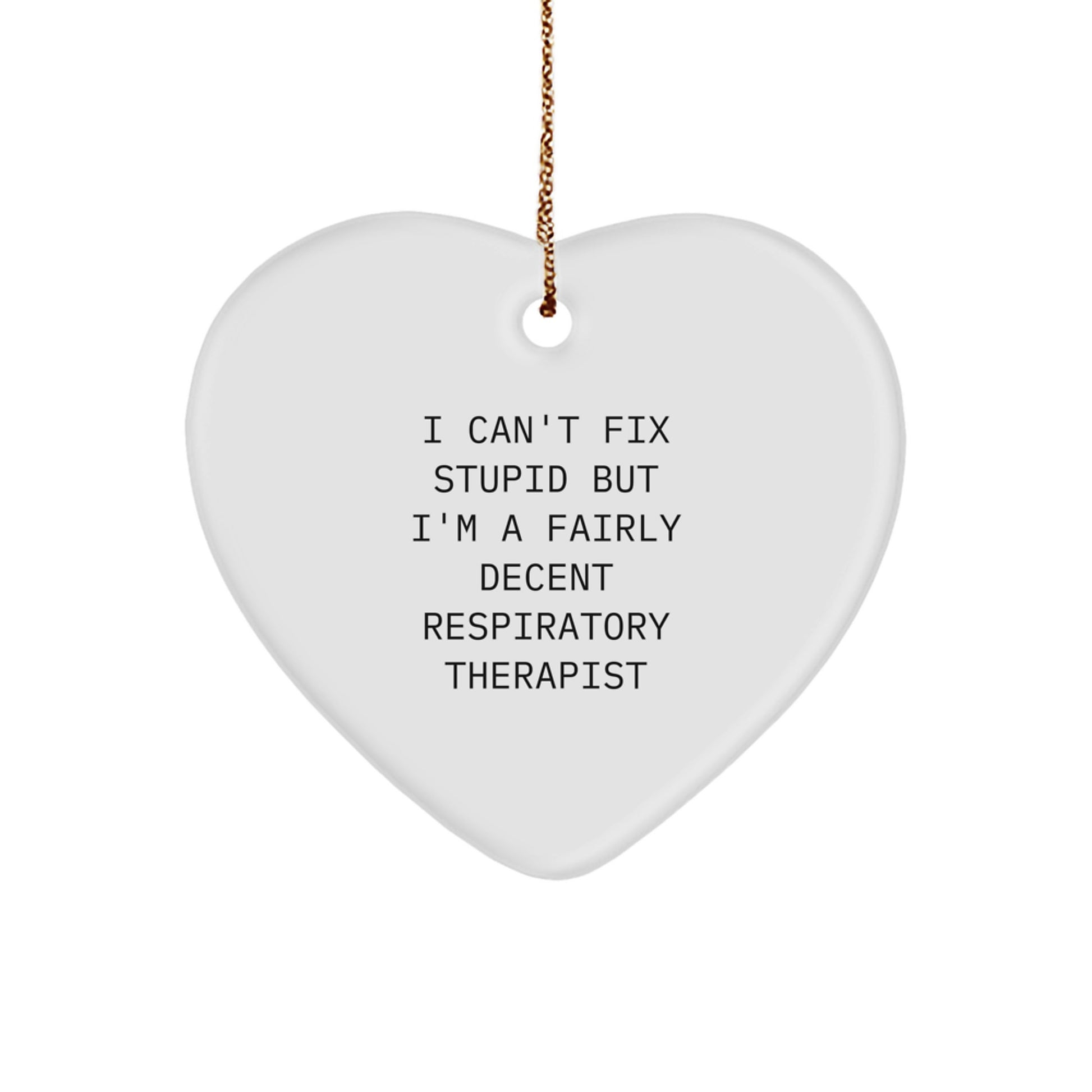 Respiratory Therapist Gifts Funny Quote Heart Ornament for Christmas Unique - Image 1