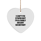 Funny Secretary Christmas Unique Gift, Heart Ornament 'I Can't Fix Stupid', Gifts from Friends, Family, Coworkers, Unique Christmas Unique Gifts for Secretary - Image 1