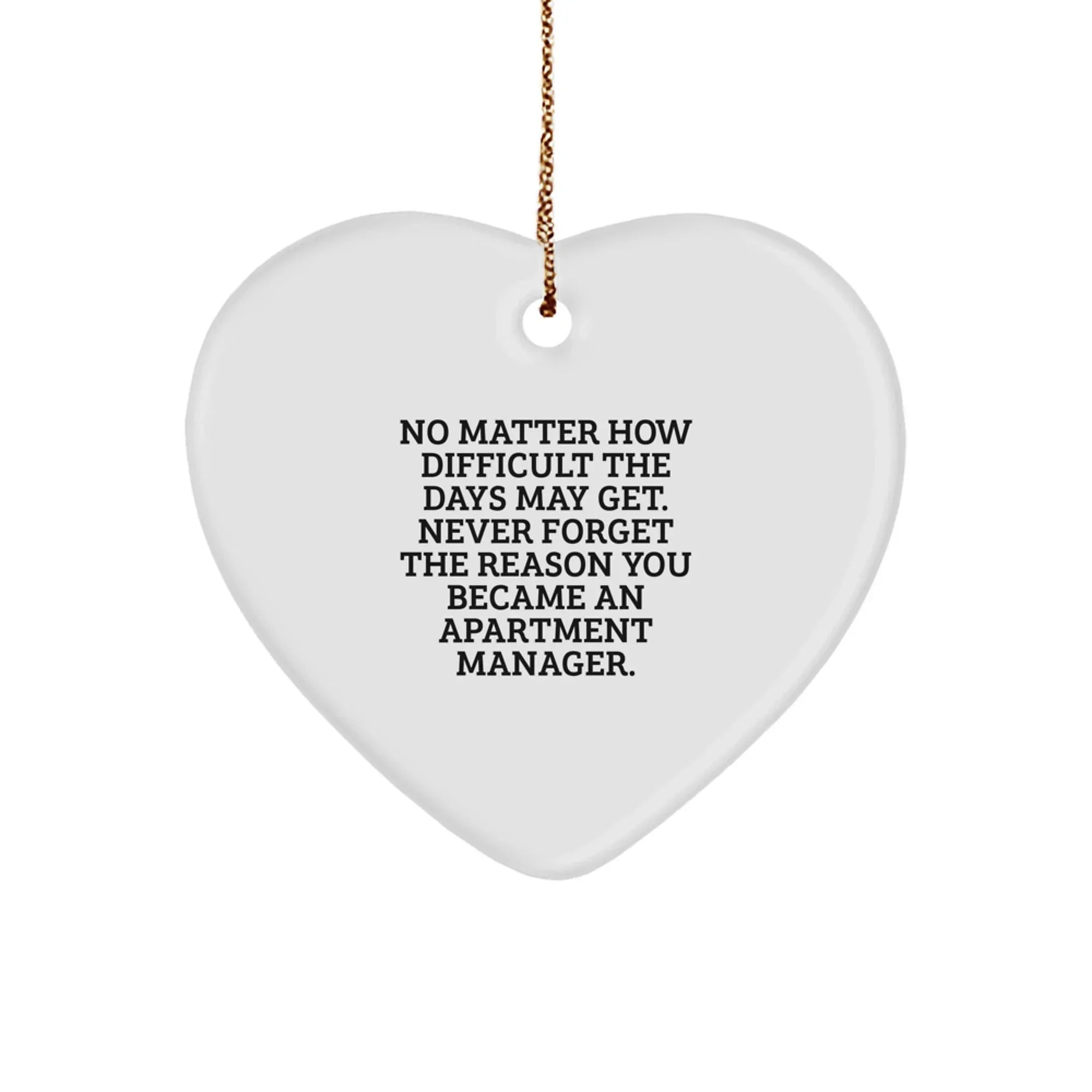Funny Apartment Manager Gifts for Apartment Managers, Inspirational Heart Ornament with Quote, Gifts from Family to Apartment Manager for Christmas