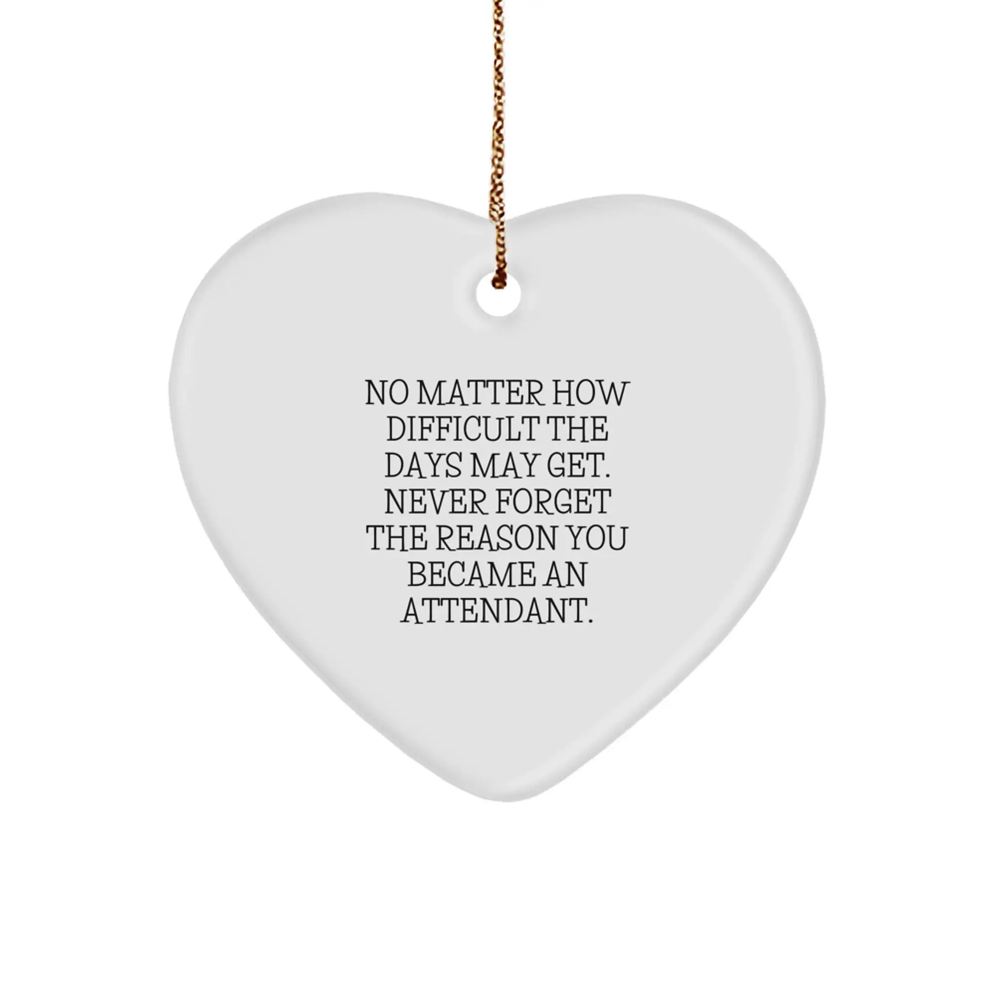Funny Inspirational Gifts from Friends to Attendants - Heart Ornament for Christmas Unique Gifts - Image 1