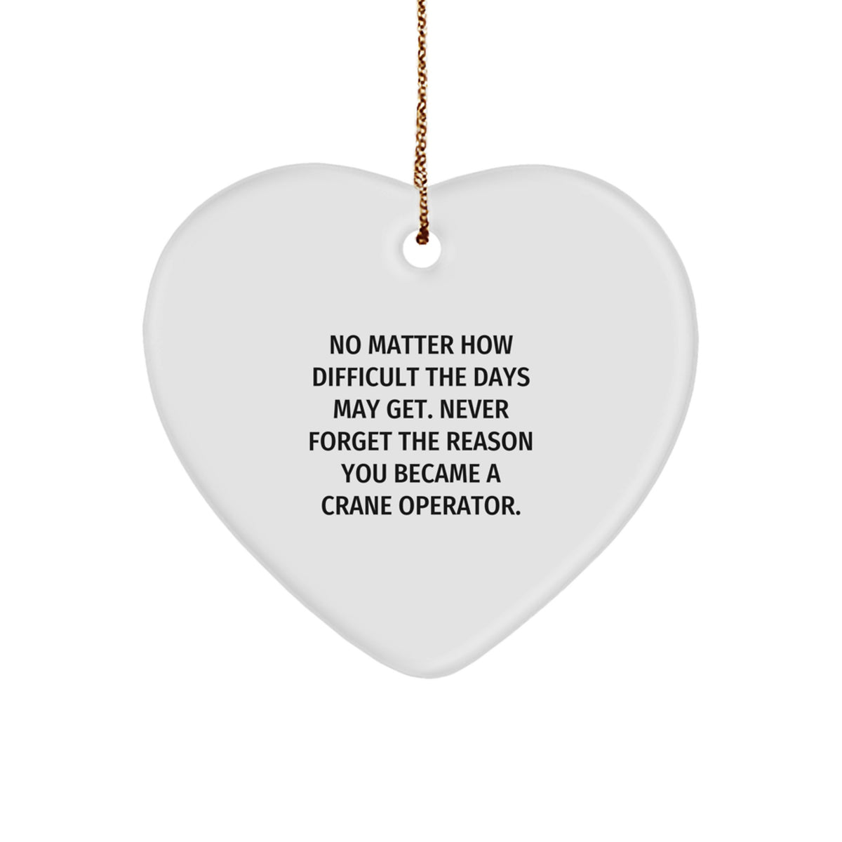 Crane Operator Heart Ornament Collectible Christmas Gift for Neighbors - Image 1