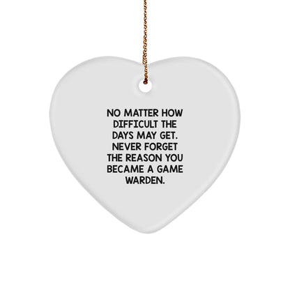 Funny Game Warden Gifts from Friends, Christmas Unique Gifts for Game Wardens, Heart Ornament with Inspirational Quote - Image 1