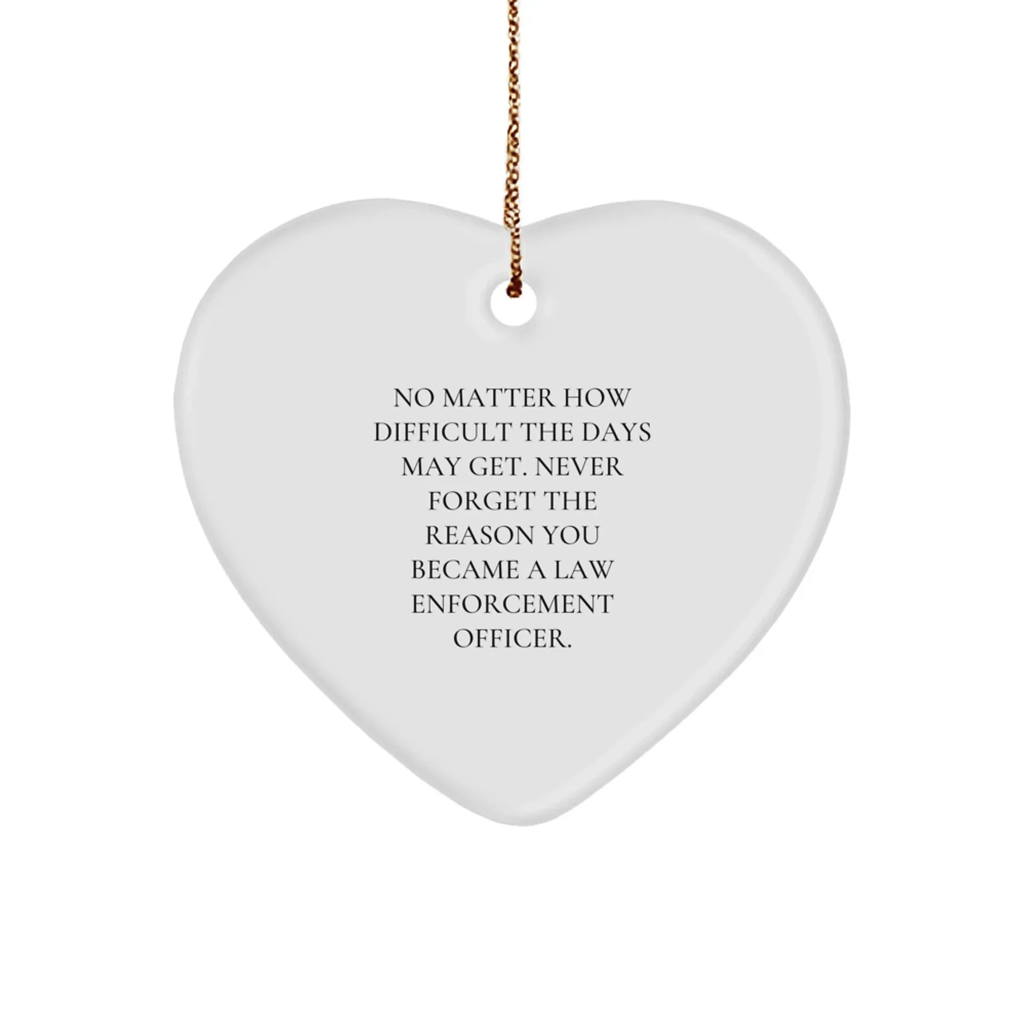 Law Enforcement Officer Gifts from Men - Funny Inspirational Heart Ornament for Christmas Unique Gifts