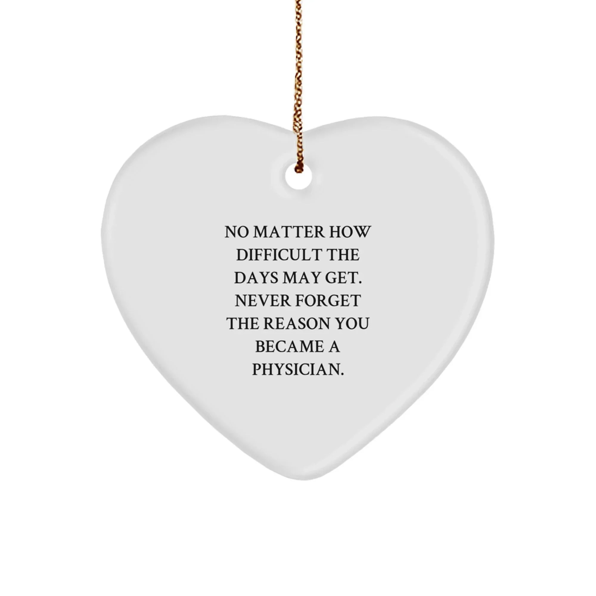 Funny Inspirational Heart Ornaments Gifts from Men for Physician Friends at Christmas Unique Gifts