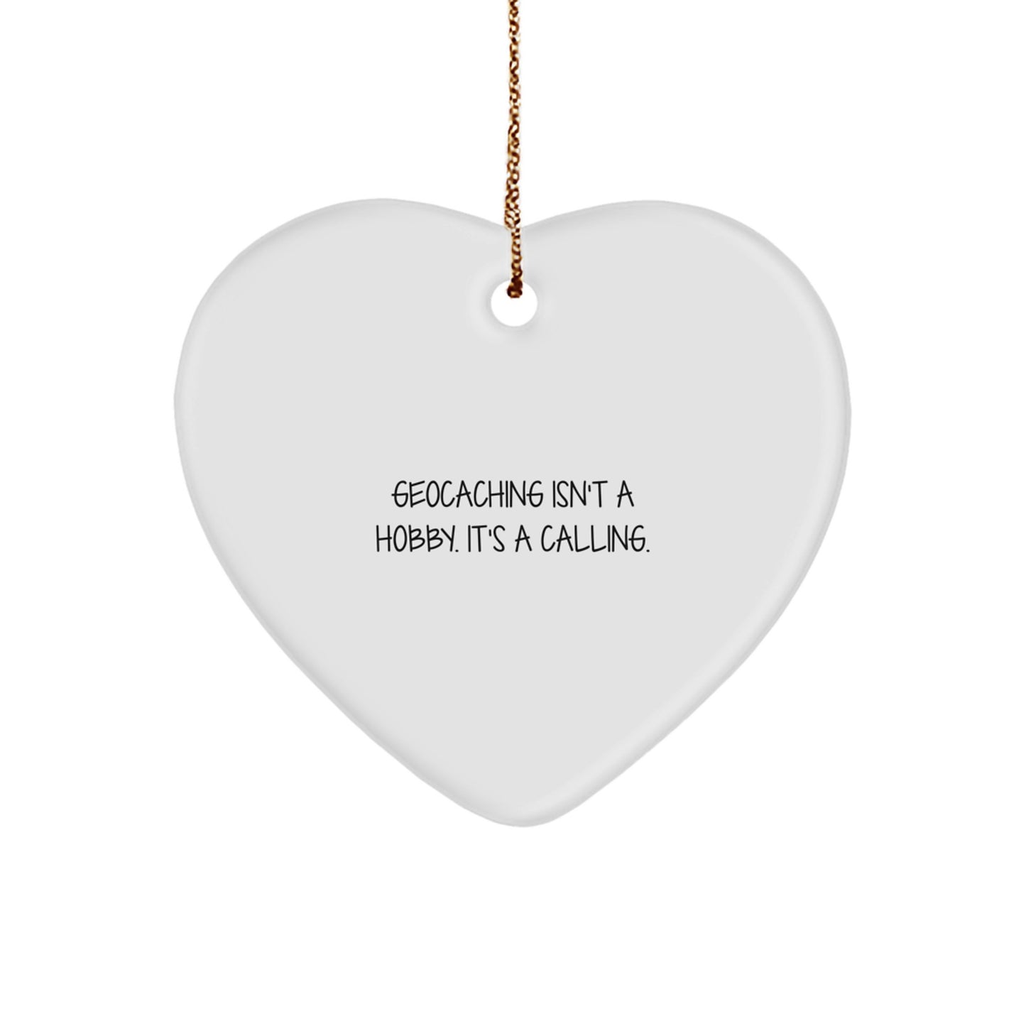 Funny Geocaching Heart Ornament Gifts from Family or Friends for Geocaching Enthusiasts at Christmas - Image 1