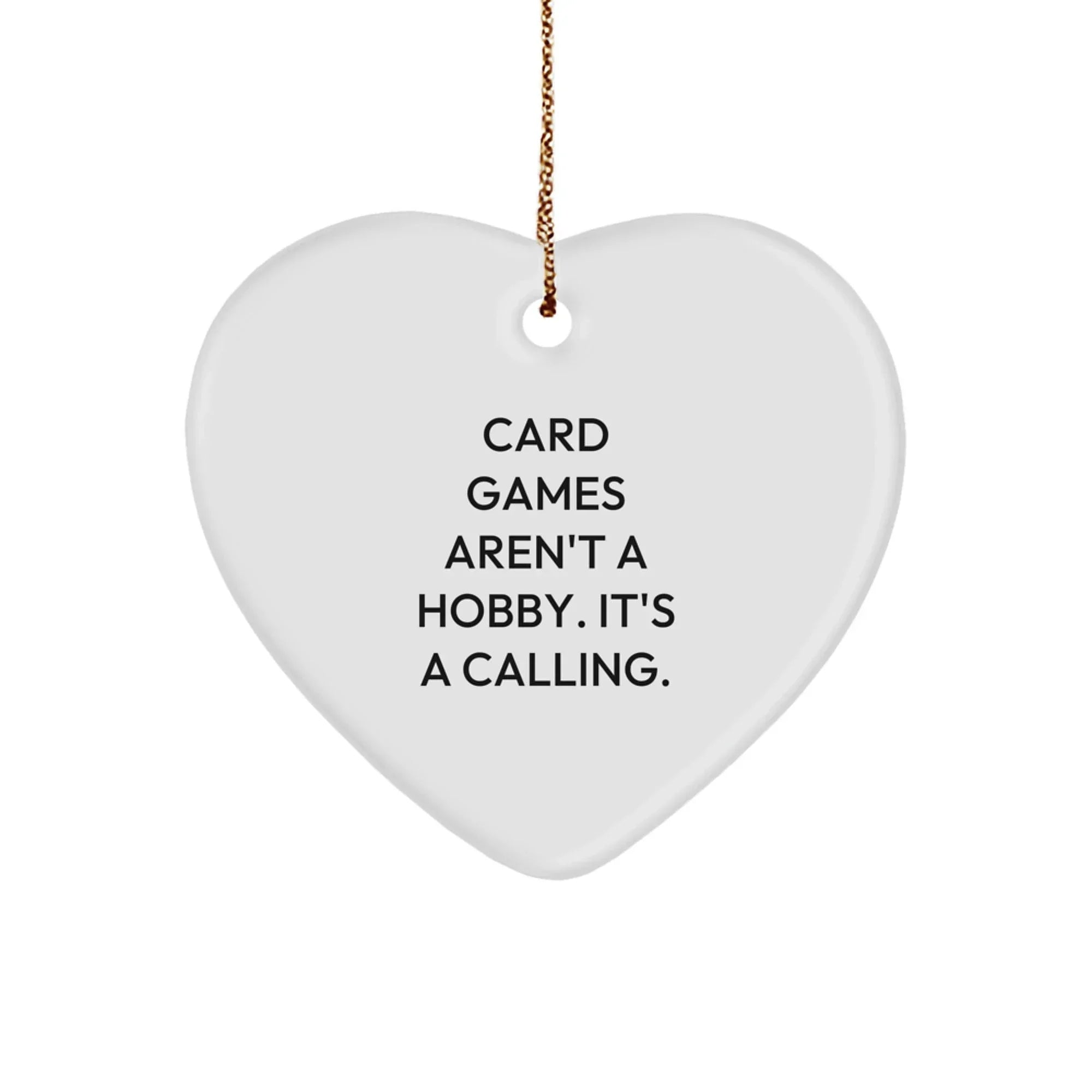 Funny Card Games Heart Ornament Gifts from Men for Women Friends Family Members who Love Card Games Aren't A Hobby Its A Calling Christmas Unique