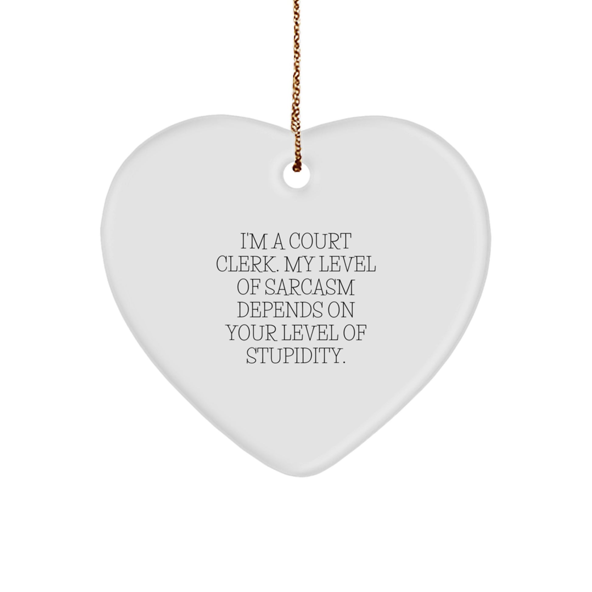 Funny Court Clerk Heart Ornament, Gifts from Friends and Family for Court Clerk, Christmas Unique Gifts for Him or Her - Image 1