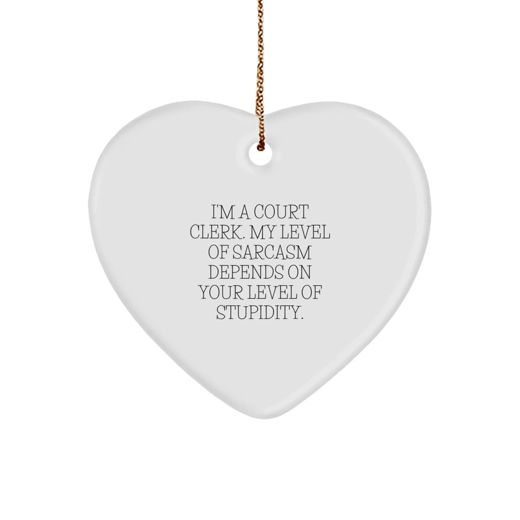 Funny Court Clerk Heart Ornament, Gifts from Friends and Family for Court Clerk, Christmas Unique Gifts for Him or Her