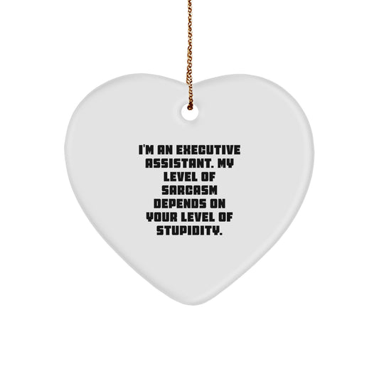 Gifts from Executive Assistants - Heart Ornament for Coworkers, Funny Sarcasm Quote, Christmas Unique Gifts for Executive Assistant, Women or Men - Image 1
