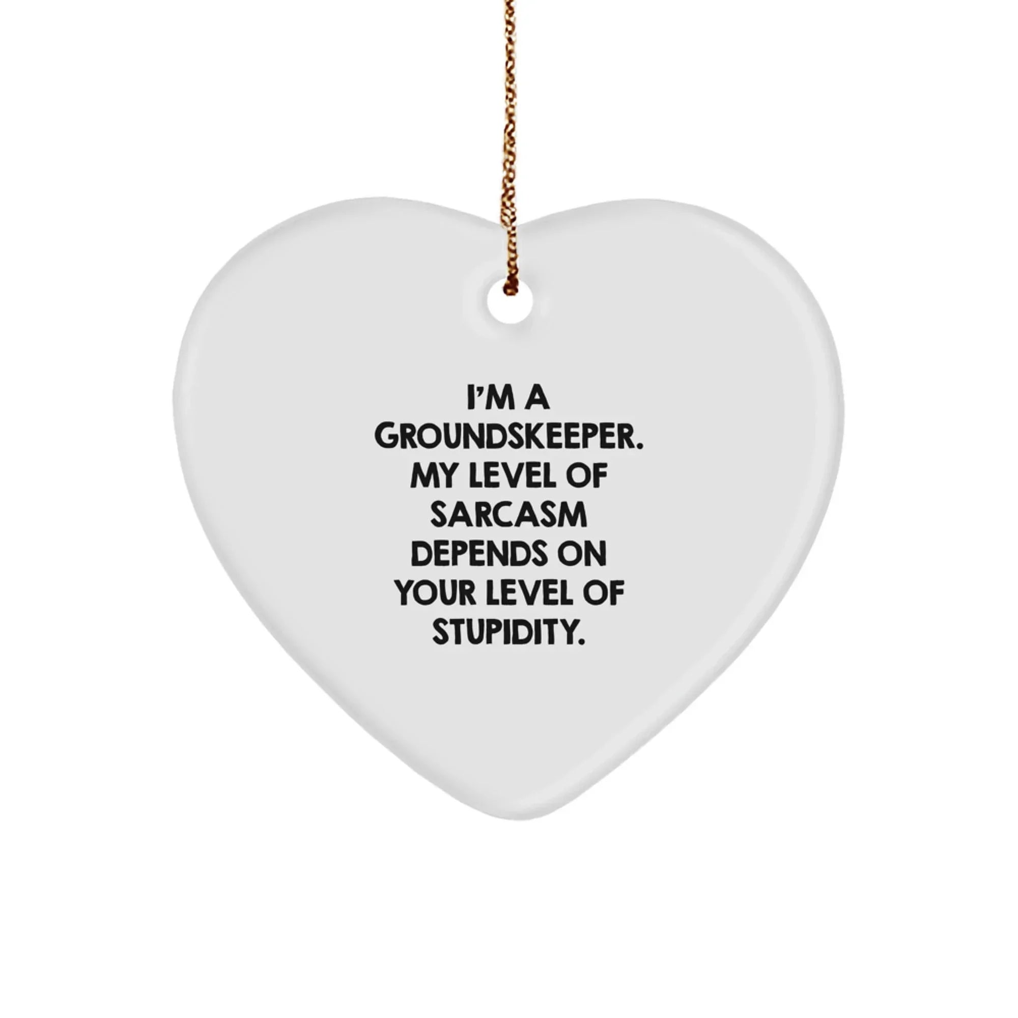 Funny groundskeeper Heart Ornament Gifts from Friends for groundskeeper Christmas Unique Gifts