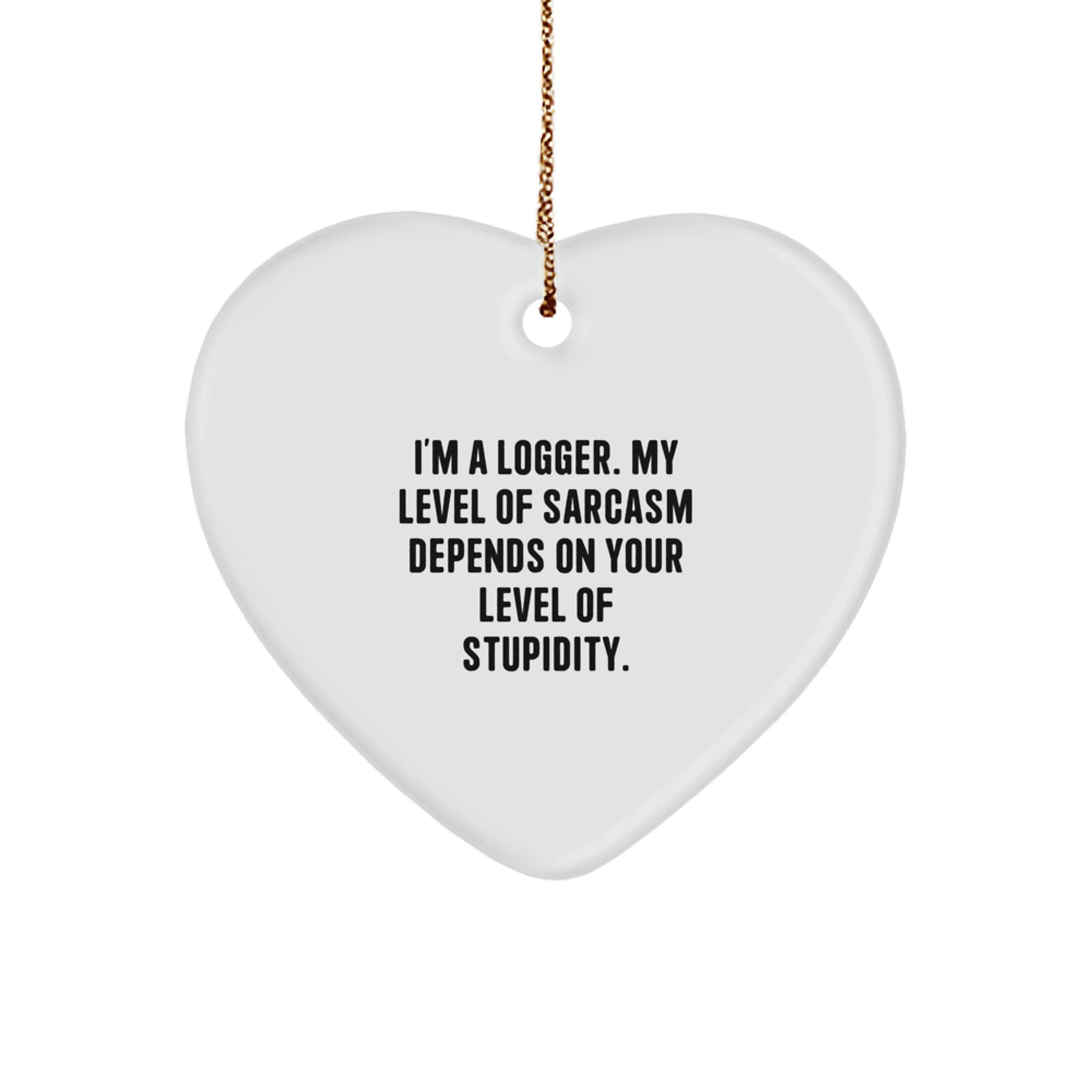 Funny Logger Heart Ornament Gifts from Men or Women, Christmas Unique Gifts for Logger Friends, Co-workers or Family - Image 1