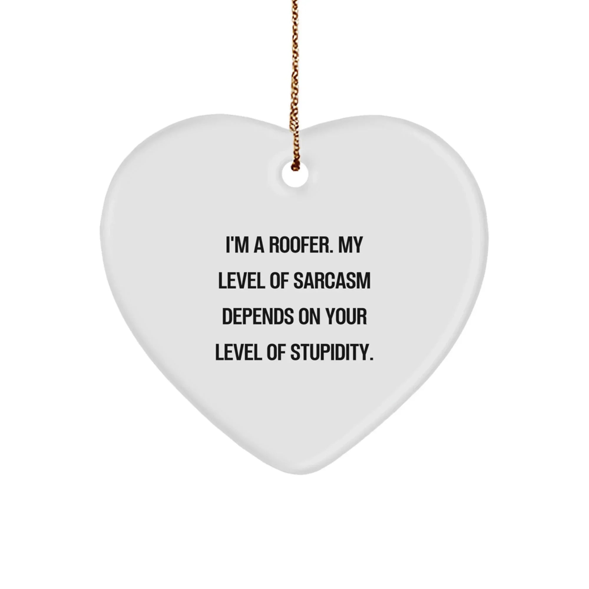 Funny Roofer Gifts from Friends, Heart Ornament for Men, Women, or Coworkers, Christmas Unique Presents from Family