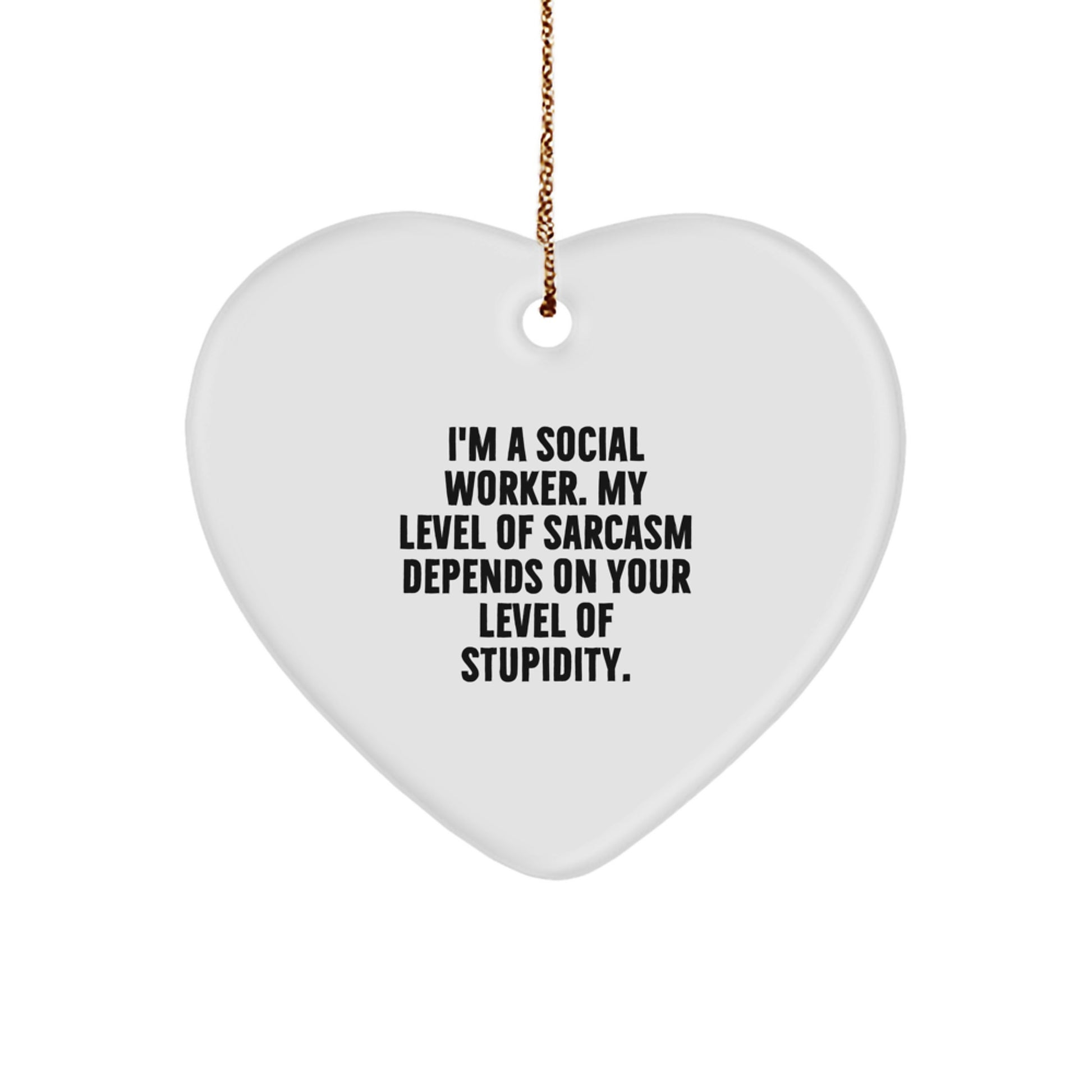 Funny Social Worker Heart Ornament Gifts from Friends, Funny Christmas Unique Gifts for Social Worker, Heart Shaped Ornament - Image 1
