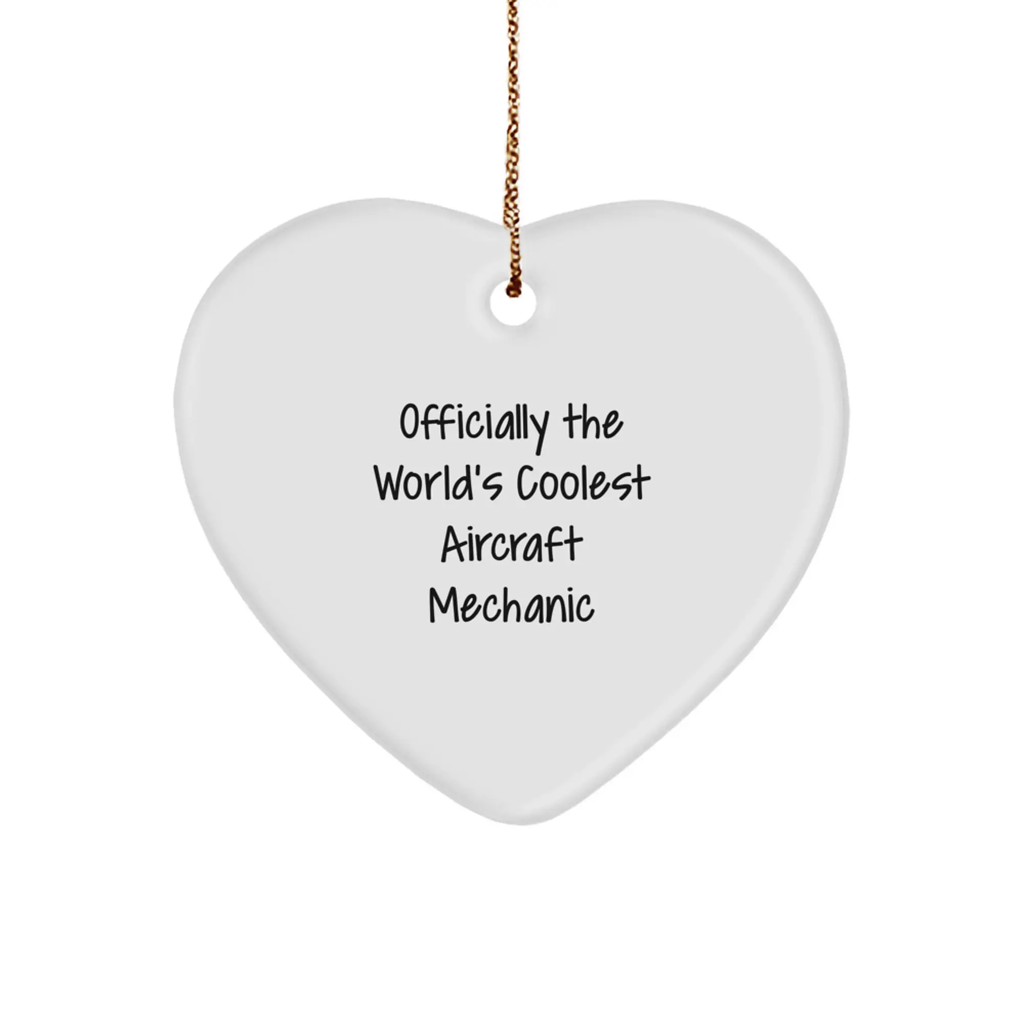 Aircraft Mechanic Gifts from Men, Funny Heart Ornament for Friends, Officially The World's Coolest - Image 1