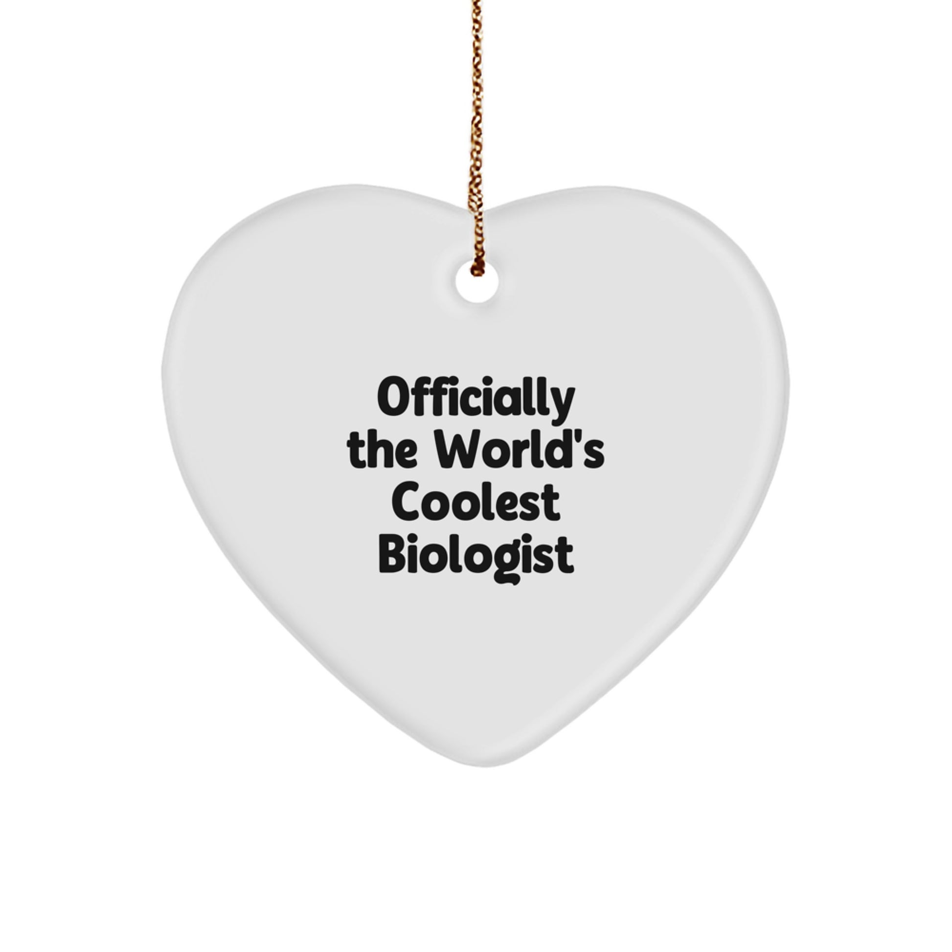 Funny Biologist Gifts from Friends, Officially The World's Coolest Biologist Heart Ornament for Christmas Unique Gifts, Perfect for Biologist Men or Women - Image 1