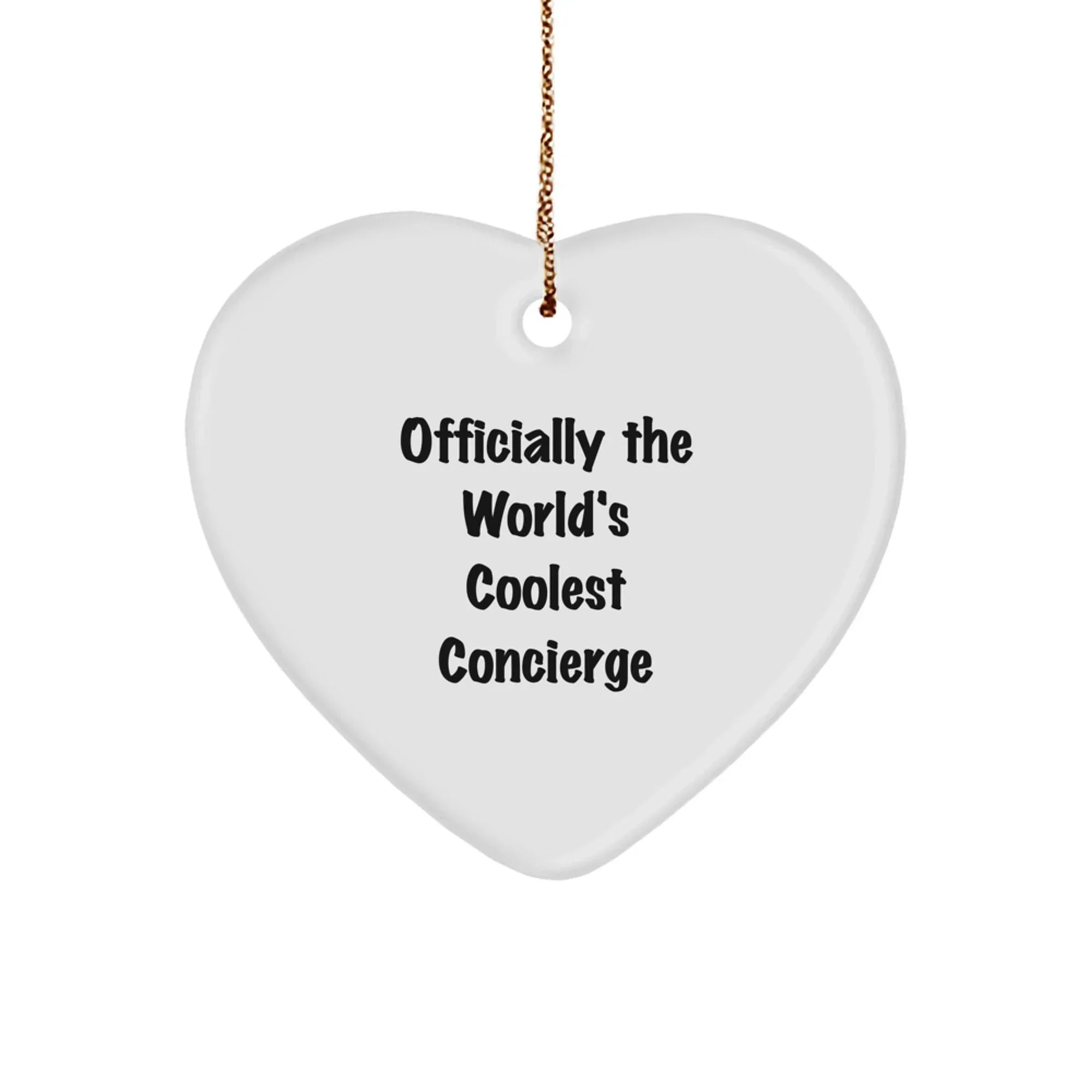 Funny Concierge Gifts from Friends for Men, Women, or Coworkers - Heart Ornament, Officially The World's Coolest Concierge