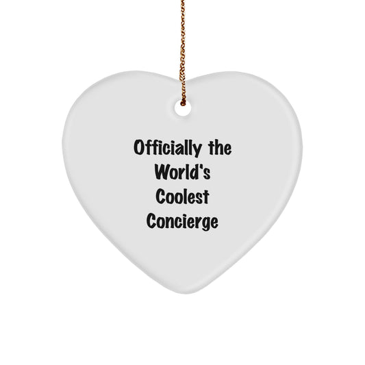Funny Concierge Gifts from Friends for Men, Women, or Coworkers - Heart Ornament, Officially The World's Coolest Concierge - Image 1