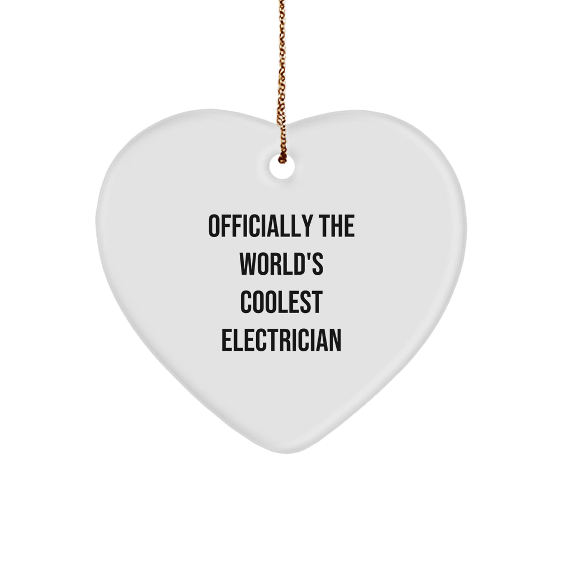 Funny Electrician Gifts, Heart Ornament for Men Electricians, 'Officially The World's Coolest Electrician' Christmas Unique Gifts from Friends - Image 1